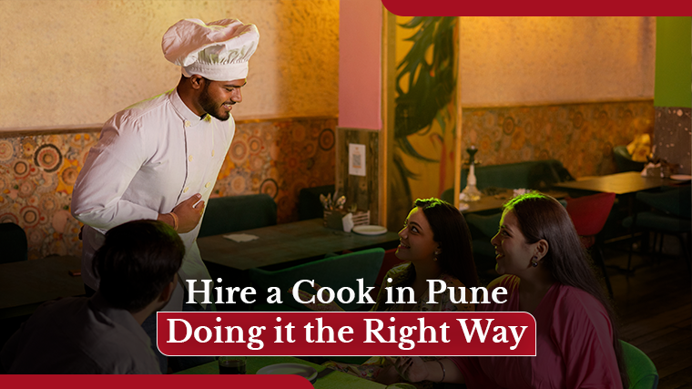 Hire a Cook in Pune <span>–</span> Doing it the Right Way